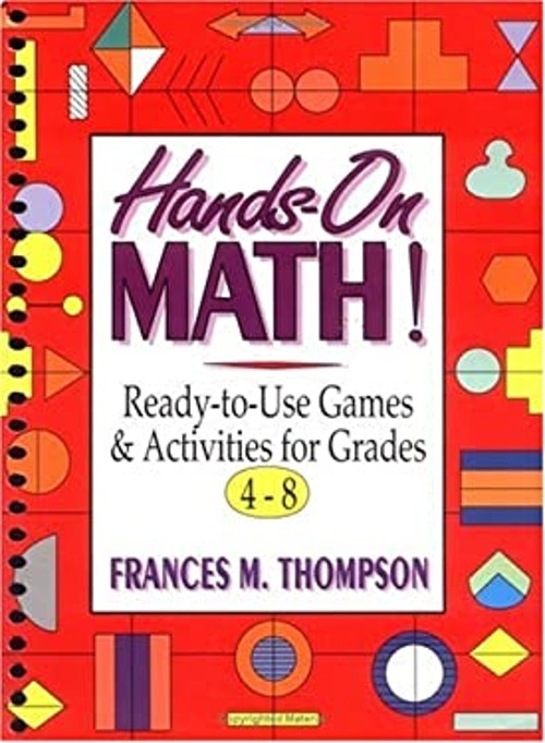 Hands-On Math! : Ready-to-Use Games and Activities for Grades 4-8