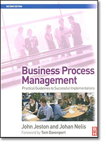 Business Process Management: Practical Guidelines to… – Jeston, John
