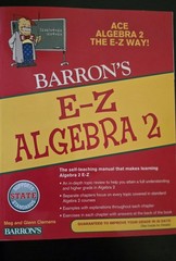 Barron’s Easy Way Ser.: E-Z Algebra 2 by Glenn Clemens and Meg Clemens (2012,…