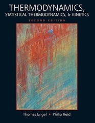 Thermodynamics, Statistical Thermodynamics, & Kinetics (2nd Edition) – GOOD