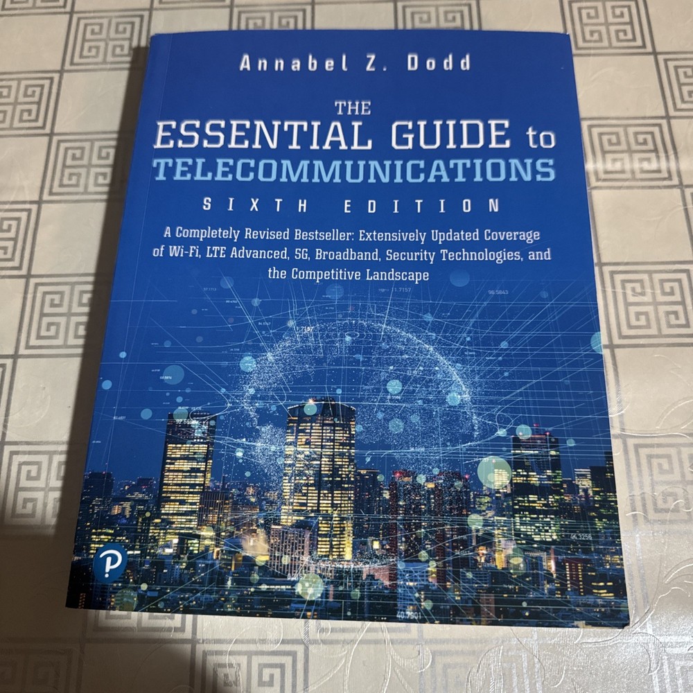 Essential Guide to Telecommunications by Annabel Dodd (2019, Trade Paperback)