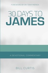 30 Days to James: A Devotional Commentary