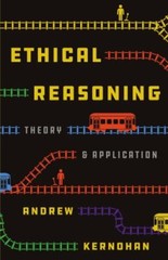 Ethical Reasoning : Theory and Application, Paperback by Kernohan, Andrew, Br…