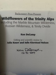 SIGNED ~ Ken DeCamp ~ Wildflowers of the Trinity Alps ( 2017, Paperback)