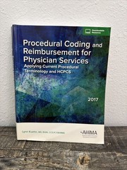 AHIMA Procedural Coding & Reimbursement for Physician Services 2017 – Lynn Kuehn