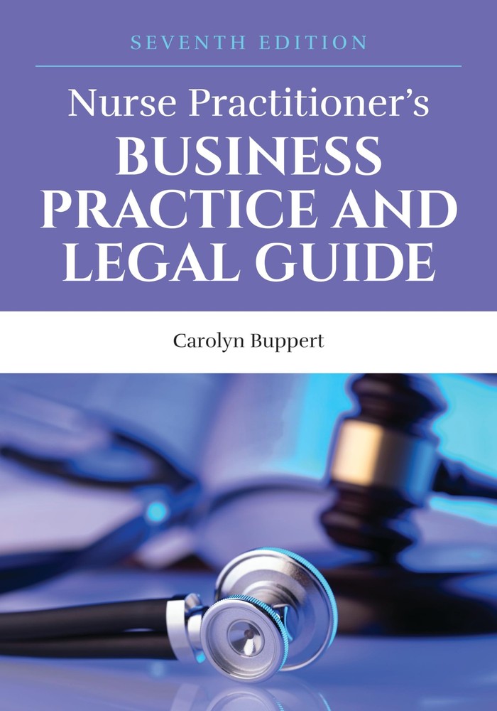 Nurse Practitioner’s Business Practice and Legal Guide