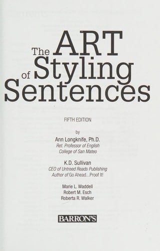 Art of Styling Sentences, Longknife Ph.D., Ann,Sullivan, K.D., Very Good Book