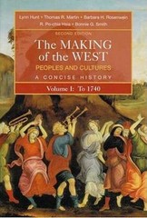 Making of the West : Peoples & Cultures, A Concise History by Lynn Hunt. Vintage