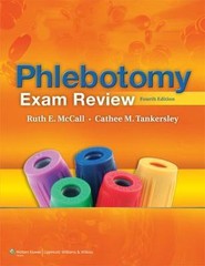 SSG- PHLEBOTOMY EXAM REVIEW 4E: . by Ruth E. McCall; Cathee M. Tankersley