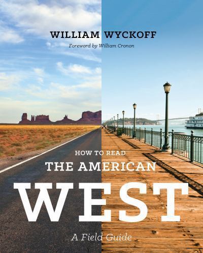 How to Read the American West: A Field G- 0295993510, paperback, William Wyckoff