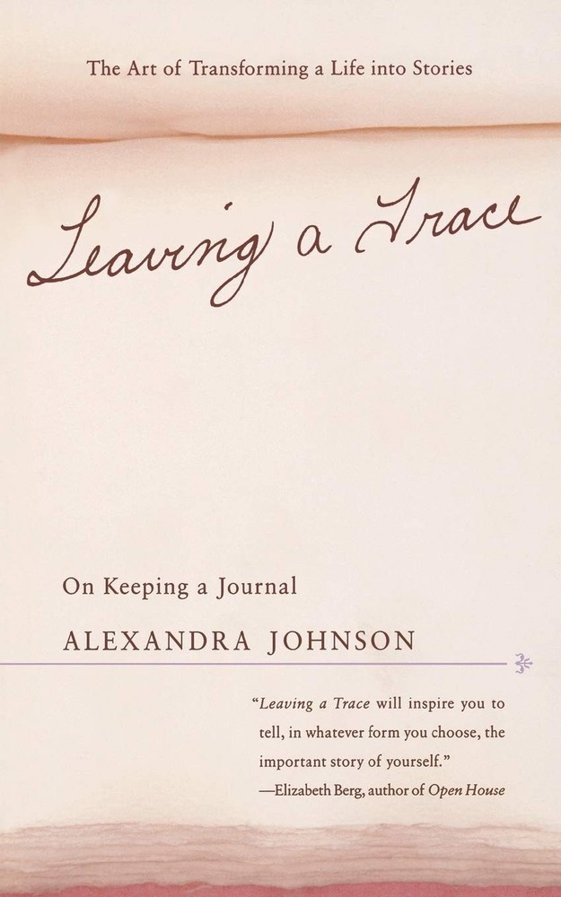 Leaving a Trace: On Keeping a Journal