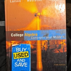 College Algebra: Concepts and Models Fifth Edition Larson Houghton Mifflin Hard…