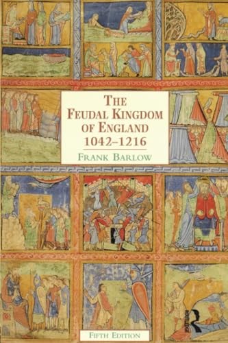 The Feudal Kingdom of England 1042-1216 by Barlow, Frank Paperback / softback