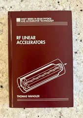 Signed! RF Linear Accelerators 1st Edition by Thomas P Wangler HC Like New!