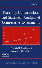 Planning, Construction, and Statistical Analysis of Comparative Experiments