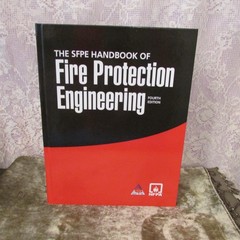The SFPE Handbook of Fire Protection Engineering Fourth Edition Book