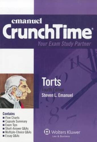 CrunchTime: Torts, Fourth Edition – Paperback By Steven L. Emanuel – GOOD