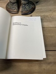 “Building an Optimizing Compiler” C. Robert Morgan (1997, Trade PB) FAST SHIP