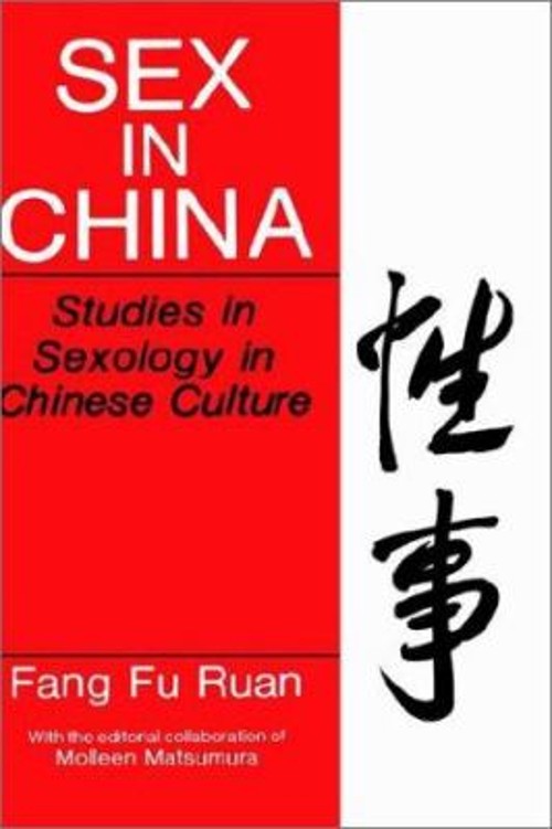 Sex in China : Studies in Sexology in Chinese Culture Hardcover F