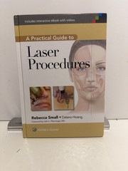 A Practical Guide to Laser Procedures, Small MD FAAFP, Rebecca, Very Good Book