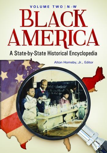 Black America: A State-by-State Historical Encyclopedia [2 volumes], , 978031334