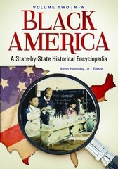 Black America: A State-by-State Historical Encyclopedia [2 volumes], , 978031334
