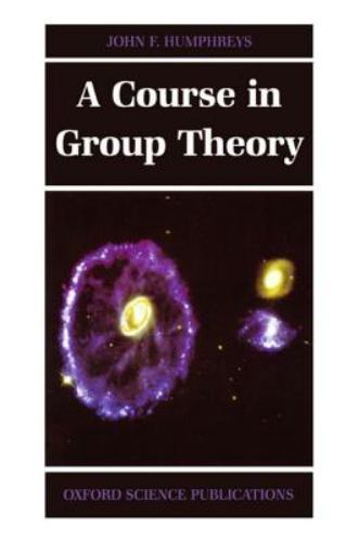 Course in Group Theory by John F. Humphreys (1996, Uk-Trade Paper) AZ