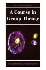 Course in Group Theory by John F. Humphreys (1996, Uk-Trade Paper) AZ