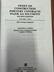Sweet on Construction Industry Contracts: Major AIA Documents (Fourth Edition)