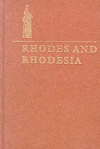 Rhodes and Rhodesia: The White Conquest of Zimbabwe 1884-1902, Keppel-Jones, Art