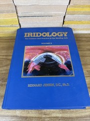 Iridology: The Science and Practice in the Healing Arts, Vol. 2 (1st Edition)