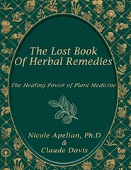 THE LOST BOOK OF HERBAL REMEDIES BY Nicole Apelian PAPERBACK