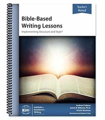 Bible-Based Writing Lessons – Spiral-bound, by Andrew Pudewa; James – Very Good
