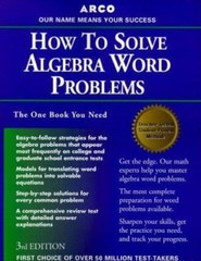 How to Solve Algebra Word Problems (Study Aids/On-the-Job Reference) by Arco