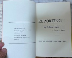 SIGNED BY THE AUTHOR – REPORTING – BY LILLIAN ROSS – 1964 HC SIMON & SCHUSTER