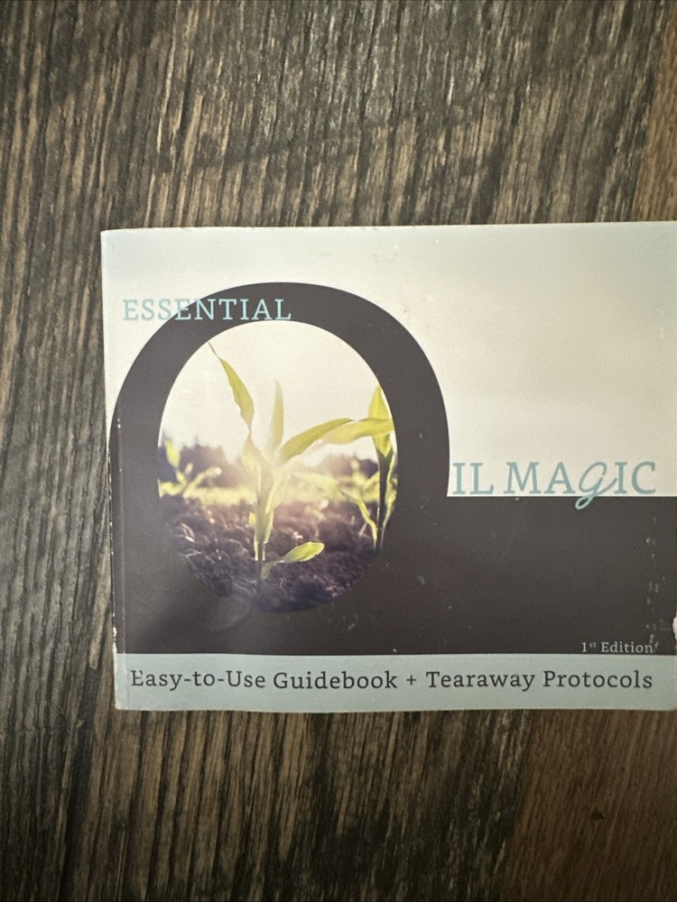 Essential Oil Magic Easy To Use Guidebook + Tearaway Protocols 1st Ed. EXCELLENT