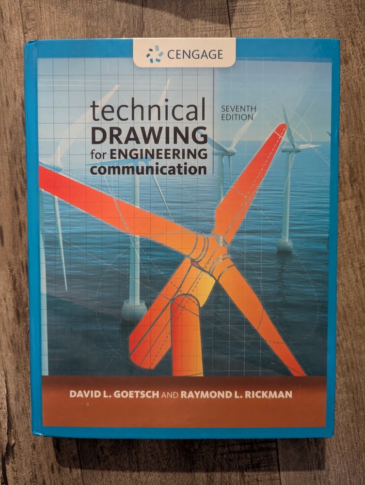 Technical Drawing for Engineering Communication by David Goetsch VG (NO WRITING)