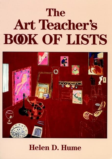 The Art Teacher’s Book of Lists (J-B Ed: Book of Lists)