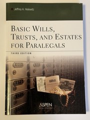 Basic Wills, Trusts, And Estates for Paralegals by Jeffrey A. Helewitz Paperback