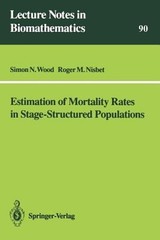 Estimation of Mortality Rates in Stage-Structured Population by Simon N Wood