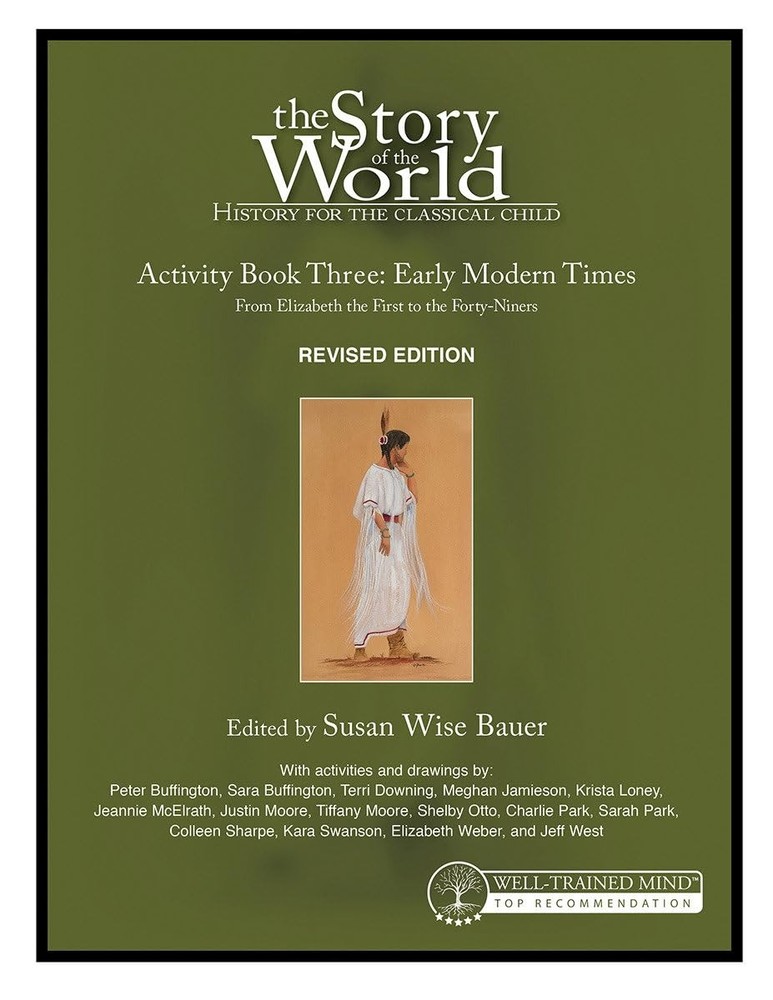 Story of the World, Vol. 3 Activity Book, Revised Edition: History for the C…