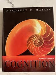 Cognition Sixth Edition- Hardcover By Matlin, Margaret W – Very good condition