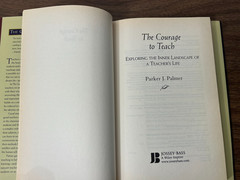 The Courage to Teach: Exploring the Inner Landscape of A Teacher – PARKER PALMER