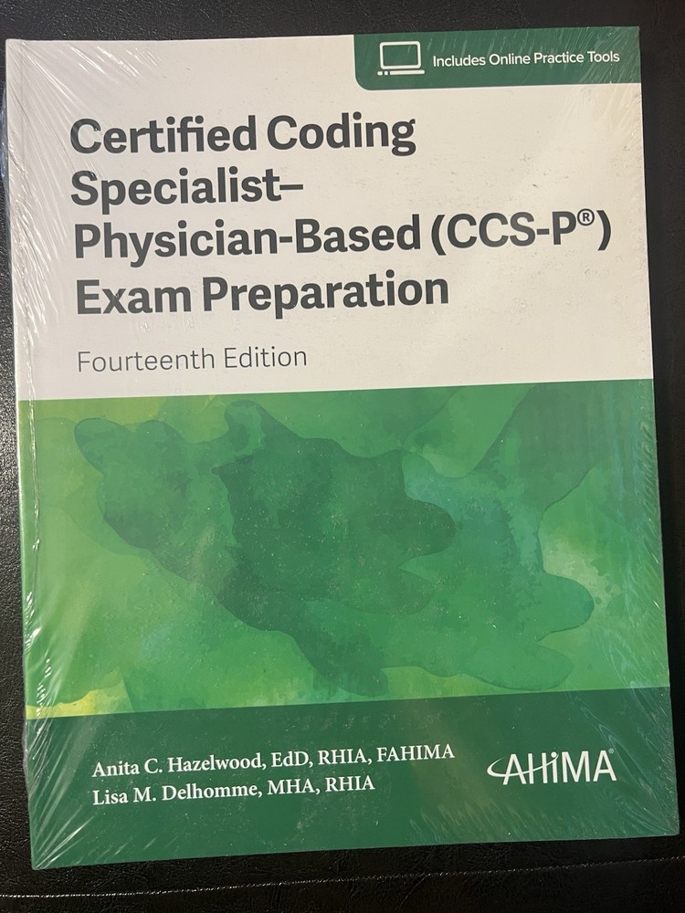 Certified Coding Specialist- Physician-Based (CCS-P) Exam Prep Fourteenth Edit