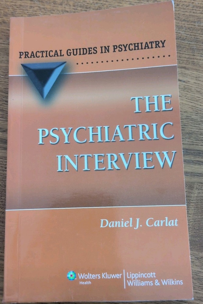 The Psychiatric Interview (Practical Guides in Psychiatry)