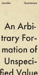 An Arbitrary Formation of Unspecified Value by Jennifer Quartararo Paperback Boo