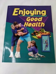 A Beka Enjoying Good Health Gr 5 Student Textbook