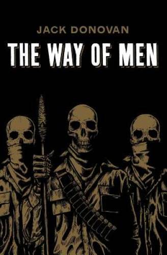 The Way of Men – Paperback By Donovan, Jack – GOOD