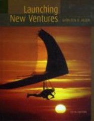 Launching New Ventures Fifth Edition by Kathleen R. Allen