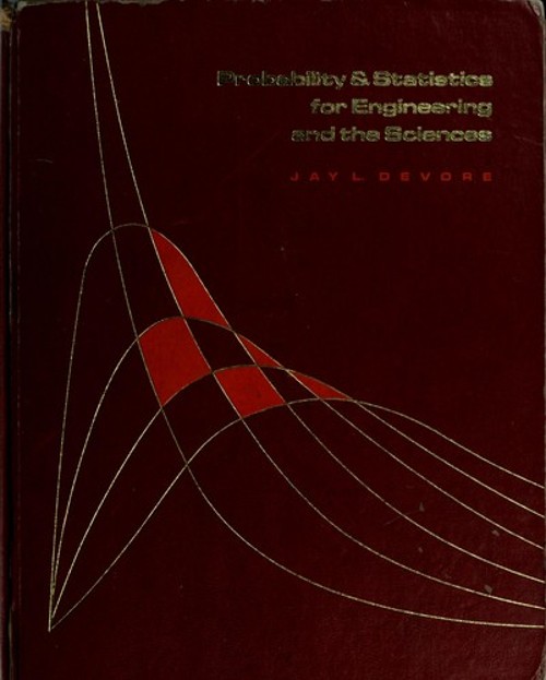 Probability and Statistics for Engineering and the Physical Scien